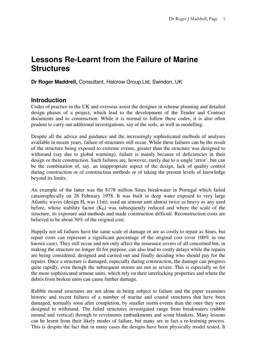 Lessons Re-Learnt from the Failure of Marine Structures