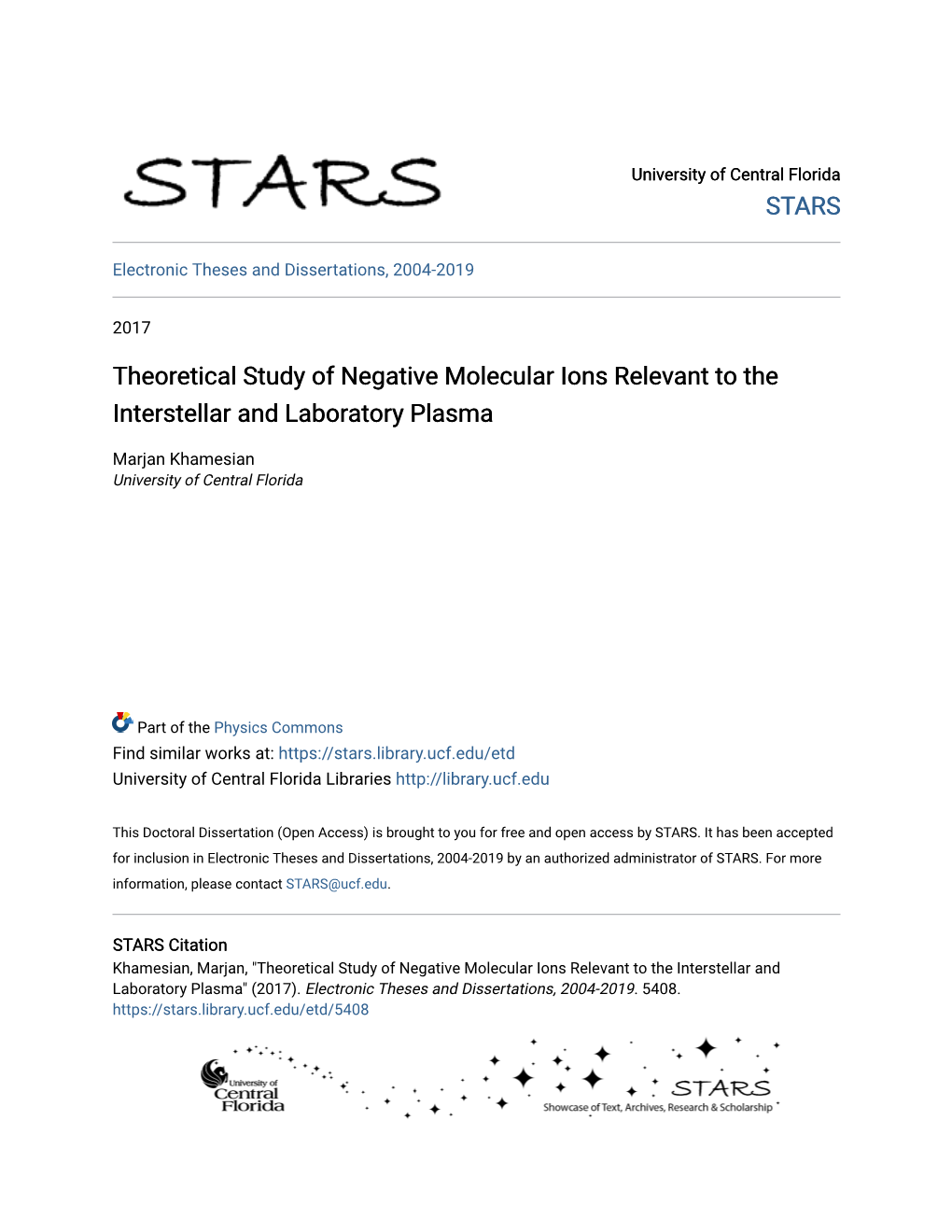 Theoretical Study of Negative Molecular Ions Relevant to the Interstellar and Laboratory Plasma