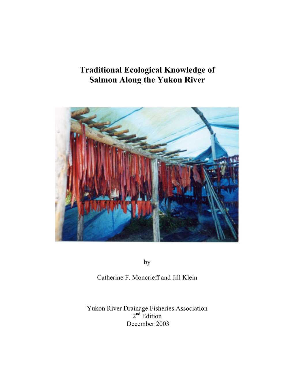 Traditional Ecological Knowledge of Salmon Along the Yukon River