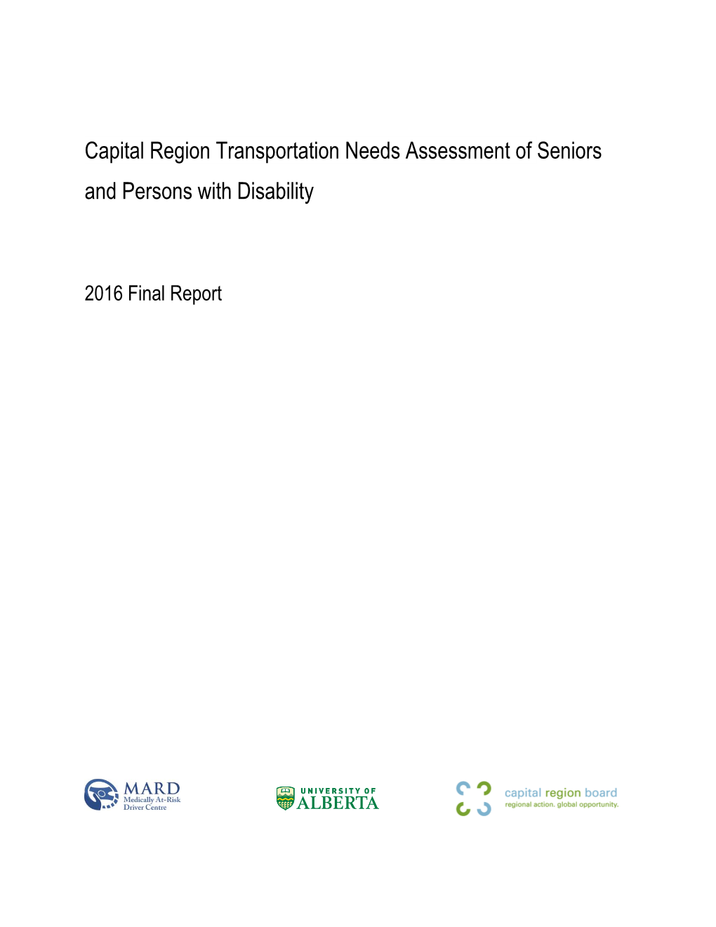 Capital Region Board Transportation Needs Assessment of Seniors and Persons with Disability