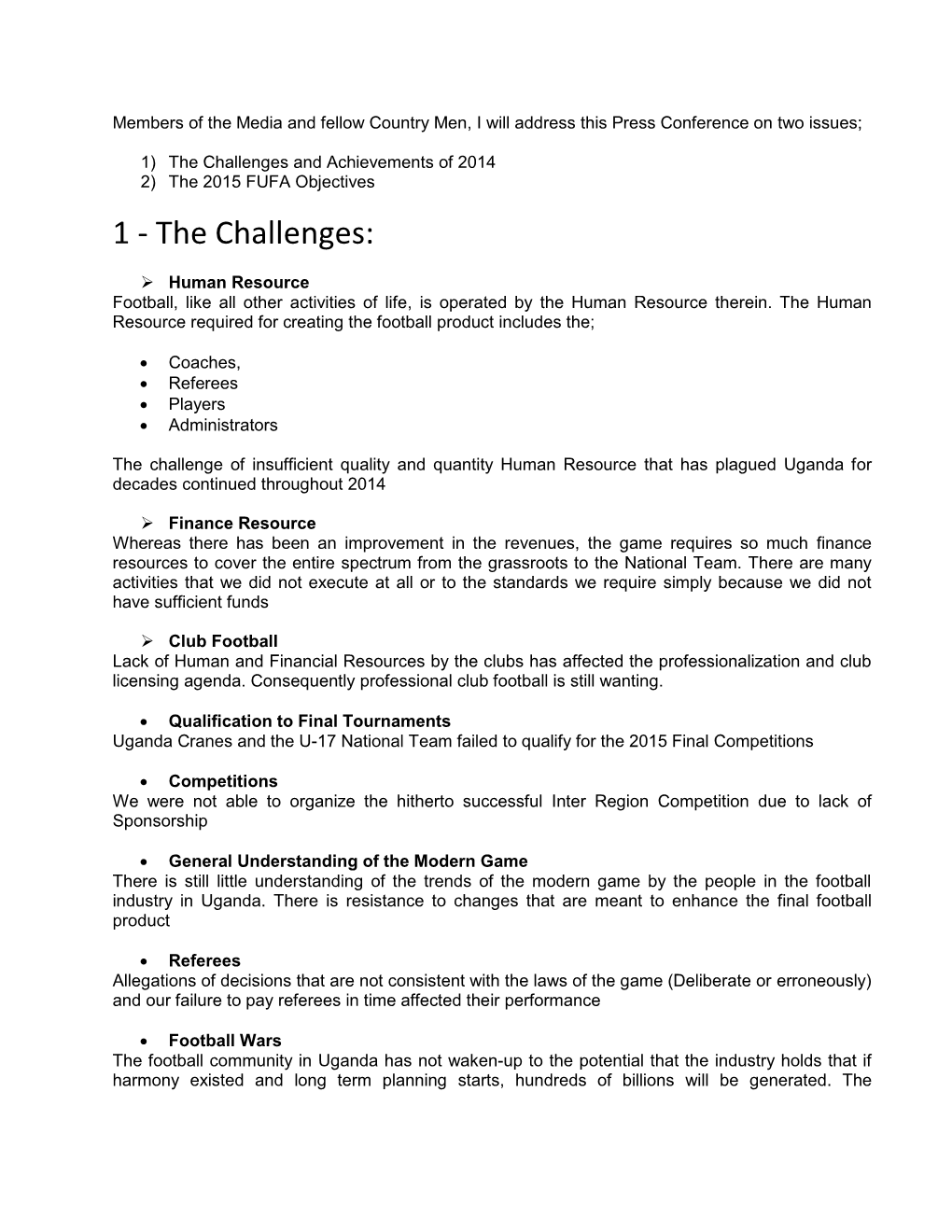 1) the Challenges and Achievements of 2014 2) the 2015 FUFA Objectives