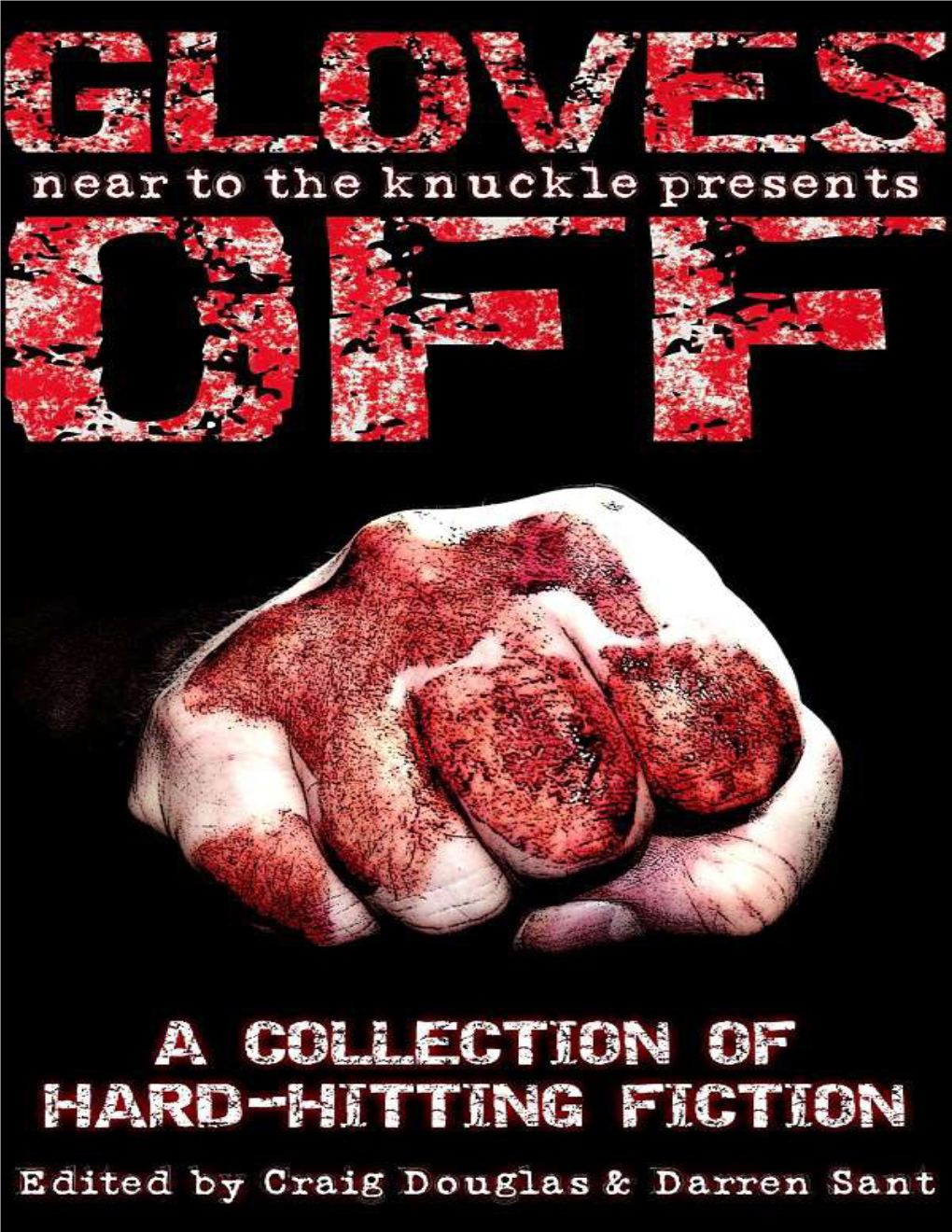 Near to the Knuckle Presents : Gloves