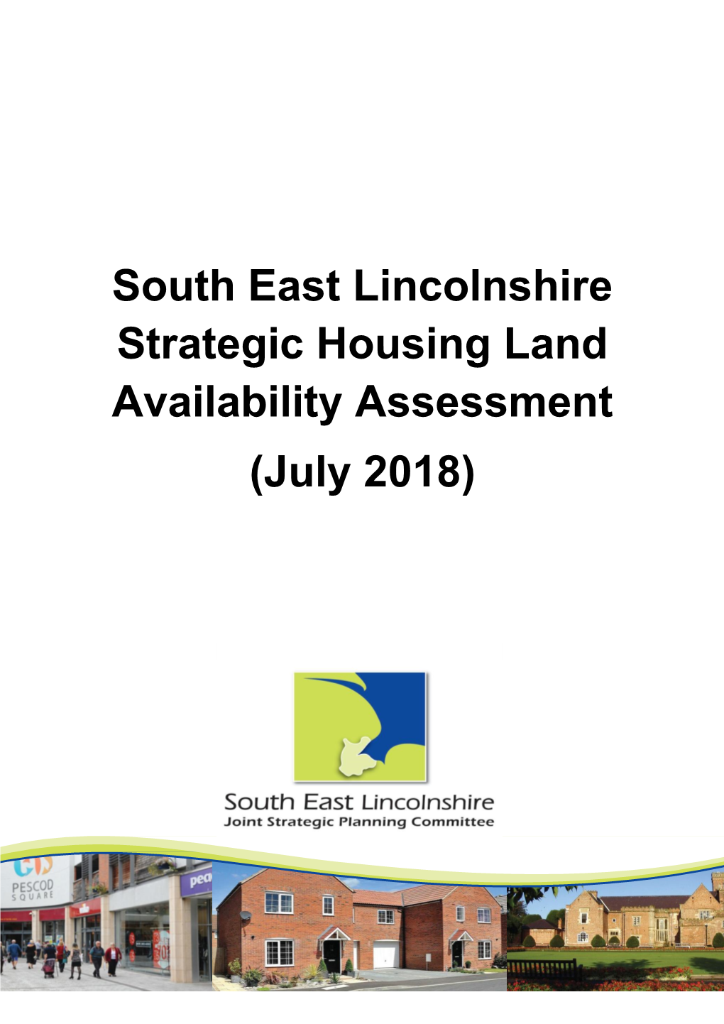 South East Lincolnshire Strategic Housing Land Availability Assessment (July 2018)