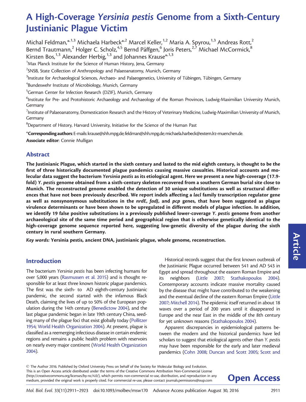 A High-Coverage Yersinia Pestis Genome from a Sixth-Century Justinianic Plague Victim Michal Feldman,*,1,3 Michaela Harbeck*,2 Marcel Keller,1,2 Maria A