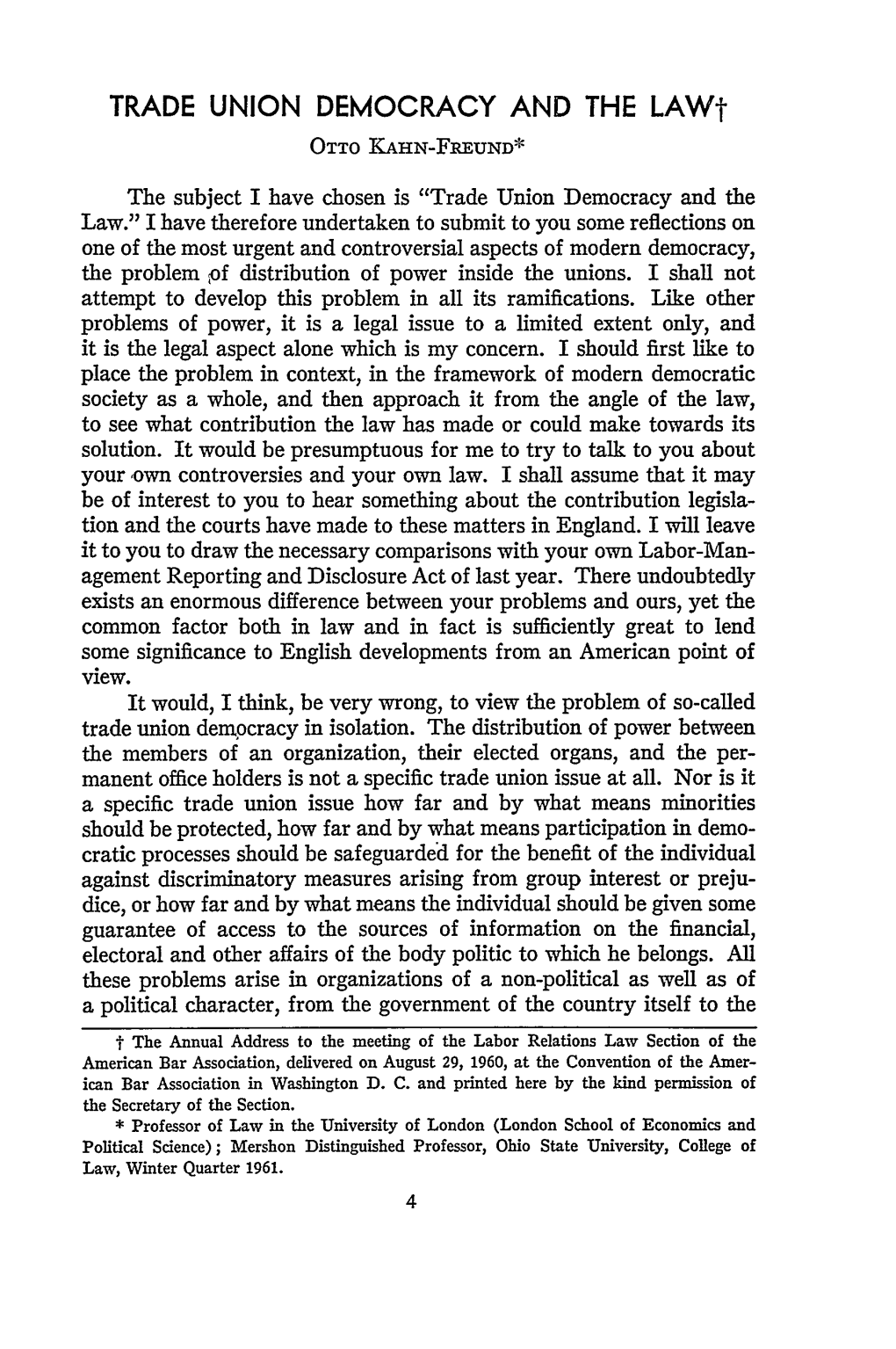 TRADE UNION DEMOCRACY and the Lawt OTTO KAHN-Fl EUND*