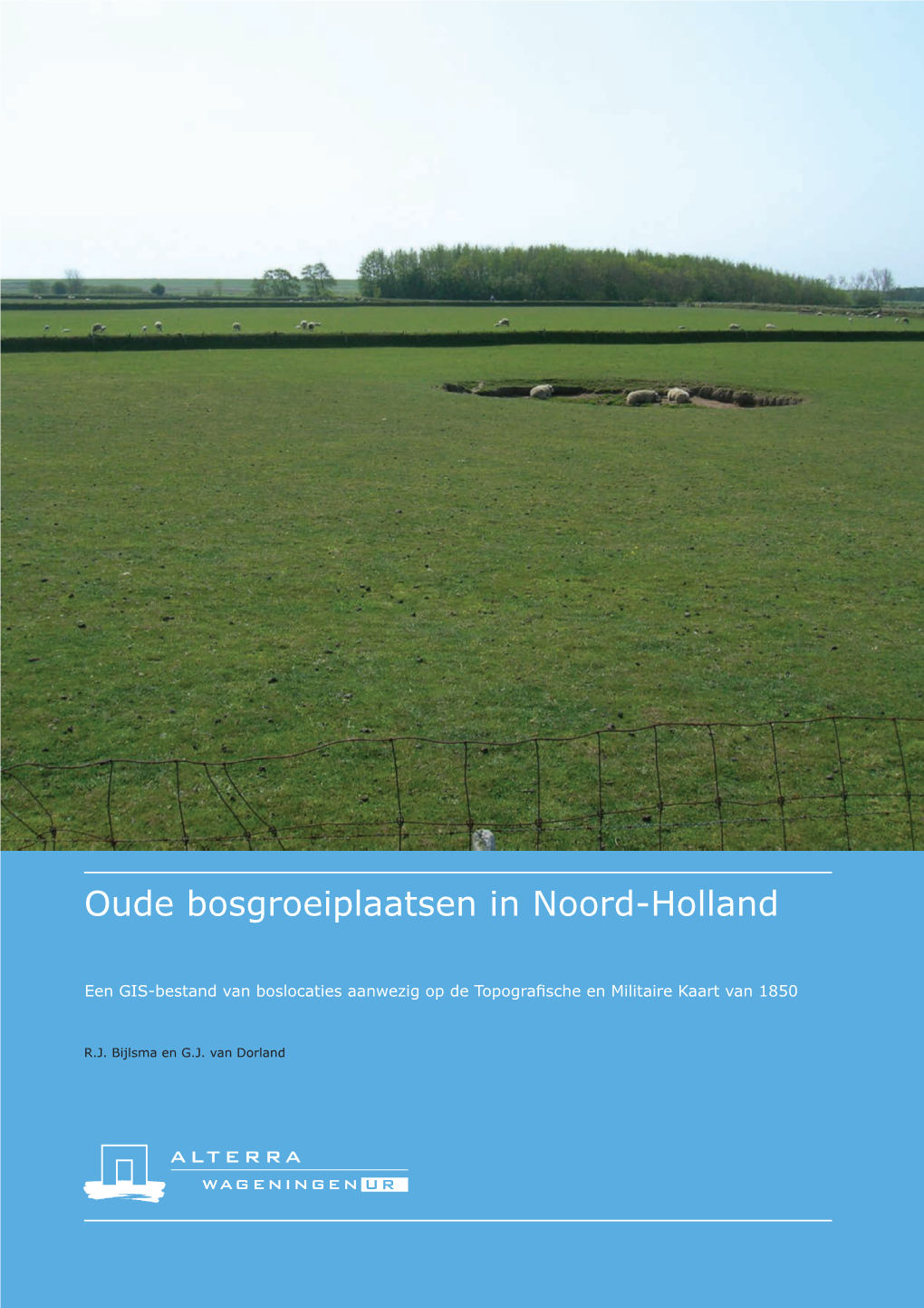 Oude Bosgroeiplaatsen in Noord-Holland