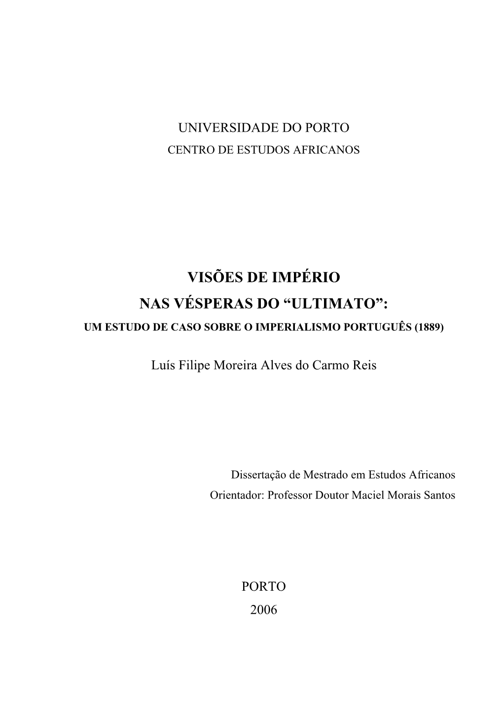 Visões De Império Nas Vésperas Do “Ultimato”: Um Estudo De Caso Sobre O Imperialismo Português (1889)