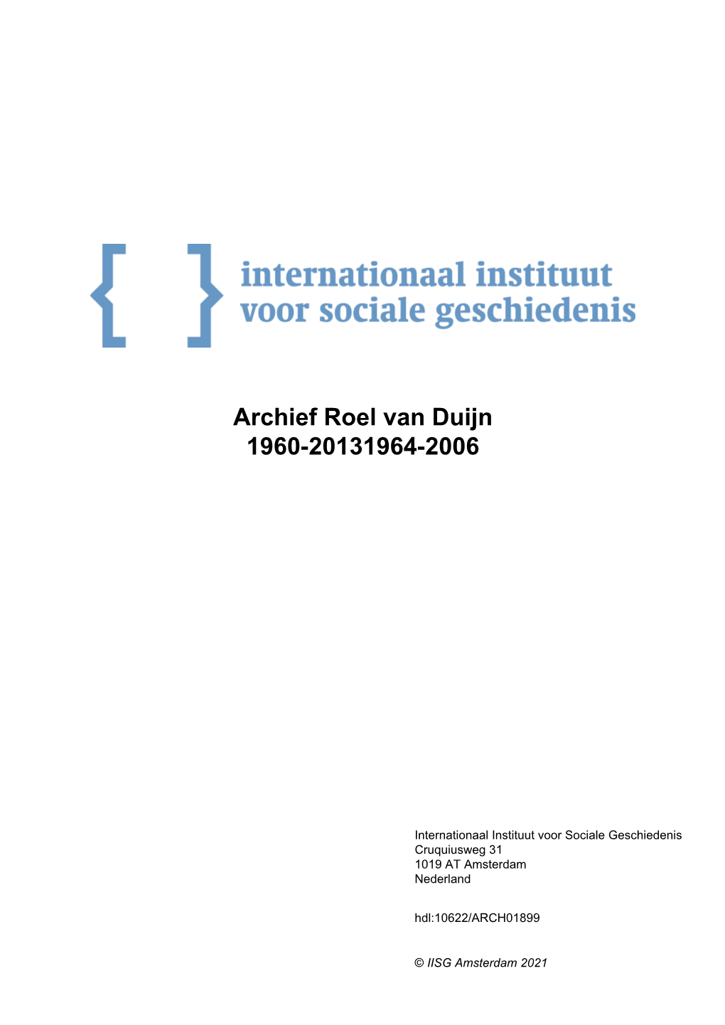 Archief Roel Van Duijn 1960-20131964-2006