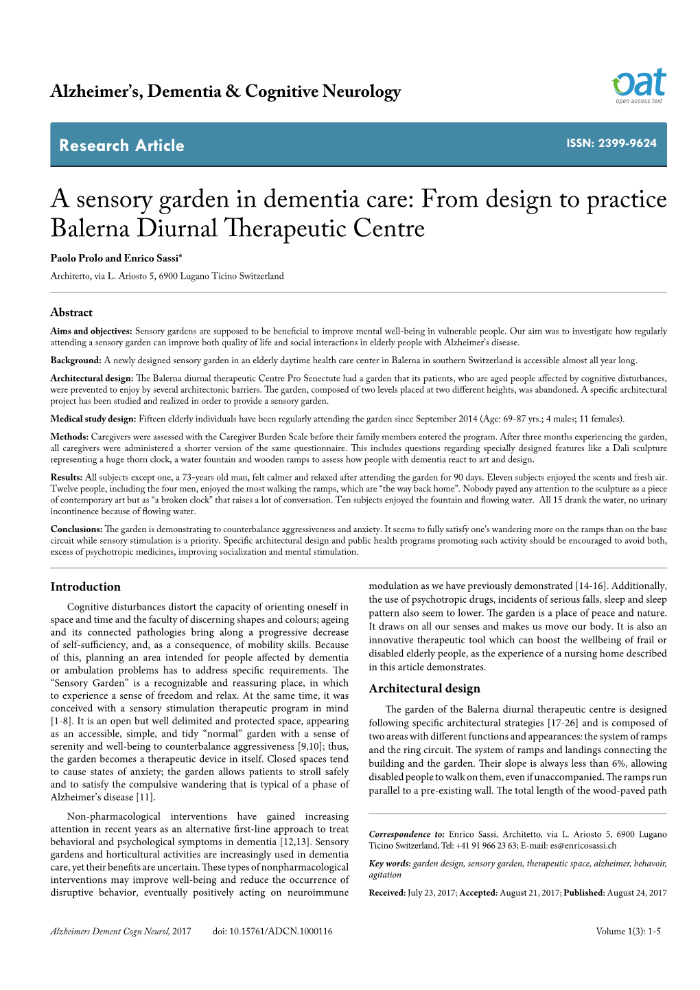 A Sensory Garden in Dementia Care: from Design to Practice Balerna Diurnal Therapeutic Centre Paolo Prolo and Enrico Sassi* Architetto, Via L