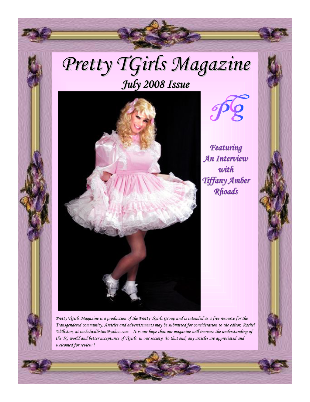 Pretty Tgirls Magazine Is a Production of the Pretty Tgirls Group and Is Intended As a Free Resource for the Transgendered Community