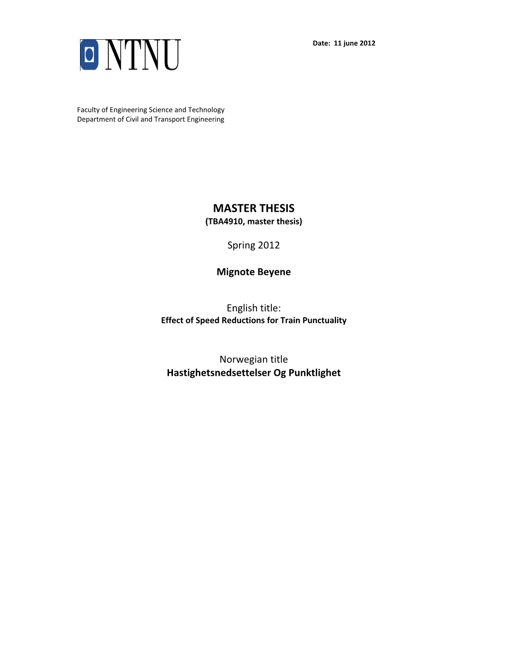 MASTER THESIS (TBA4910, Master Thesis)