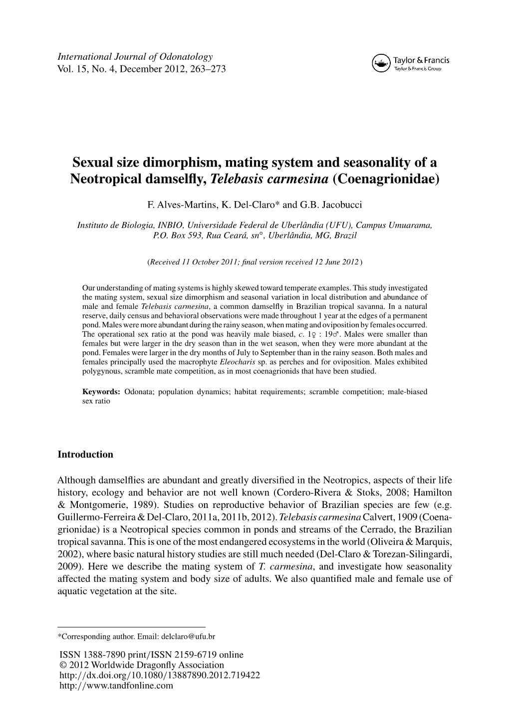 Sexual Size Dimorphism, Mating System and Seasonality of a Neotropical Damselﬂy, Telebasis Carmesina (Coenagrionidae)