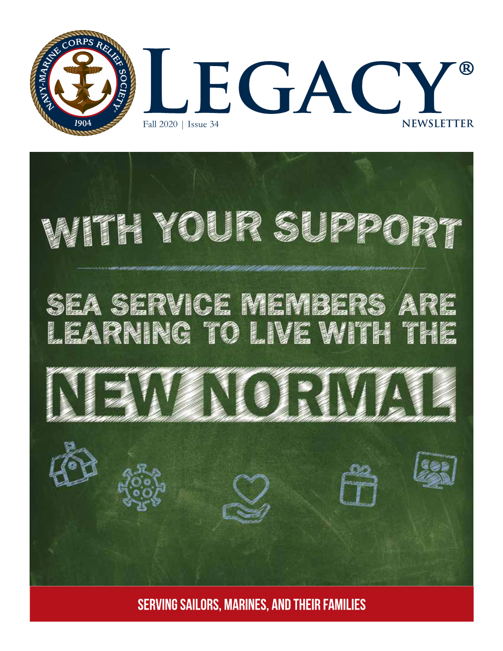 Serving Sailors, Marines, and Their Families Legacy ® NEWSLETTER