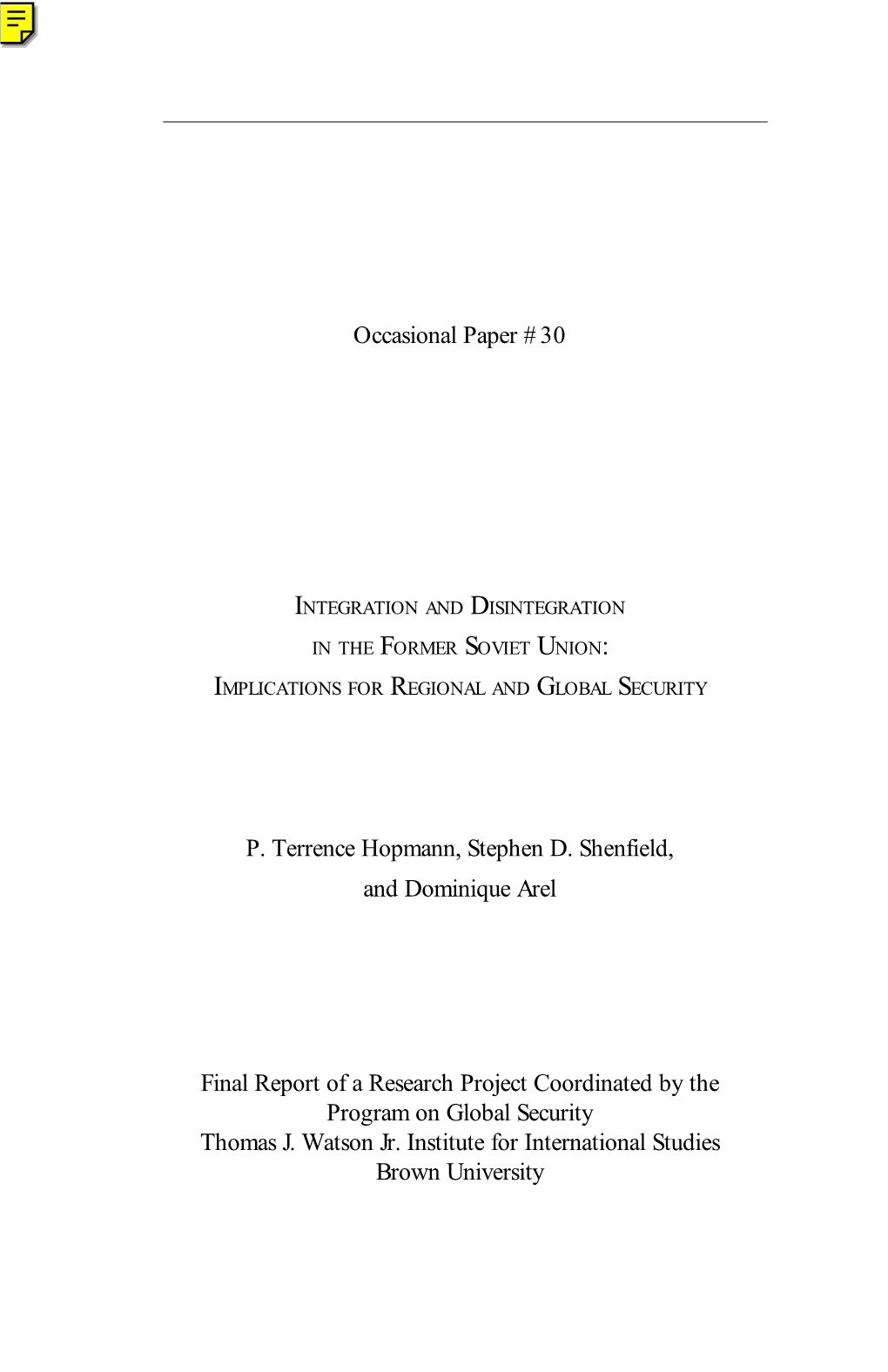 Integration and Disintegration in the Former Soviet Union: Implications for Regional and Global Security