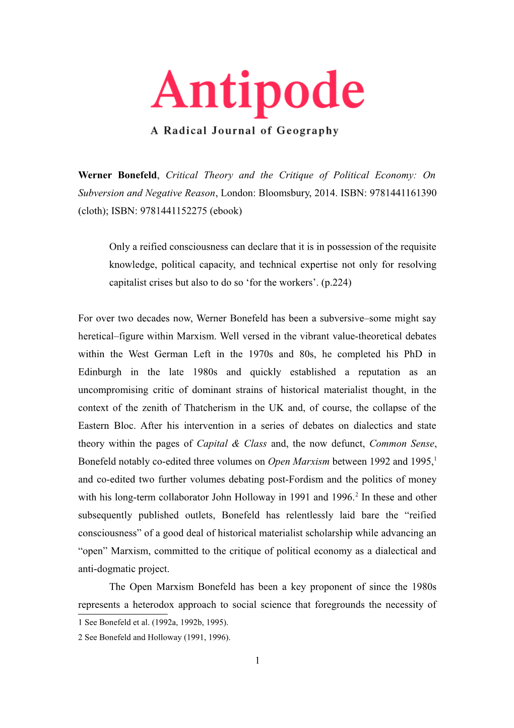 Werner Bonefeld, Critical Theory and the Critique of Political Economy: on Subversion and Negative Reason, London: Bloomsbury, 2014