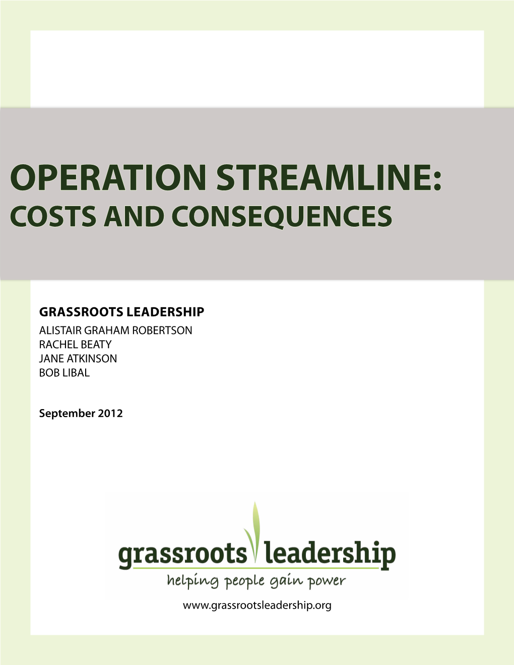 Operation Streamline: Costs and Consequences