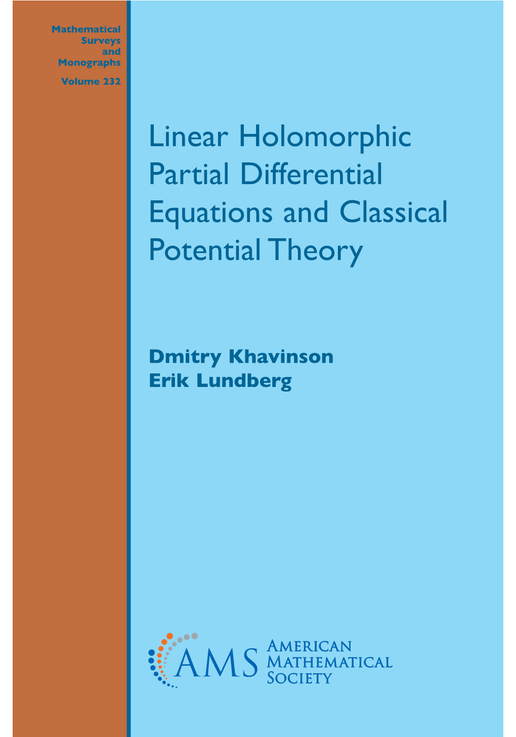 Linear Holomorphic Partial Differential Equations and Classical Potential Theory