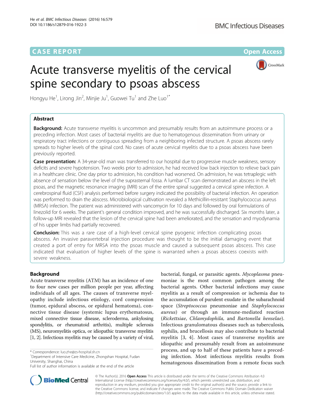 Acute Transverse Myelitis of the Cervical Spine Secondary to Psoas Abscess Hongyu He1, Lirong Jin2, Minjie Ju1, Guowei Tu1 and Zhe Luo1*