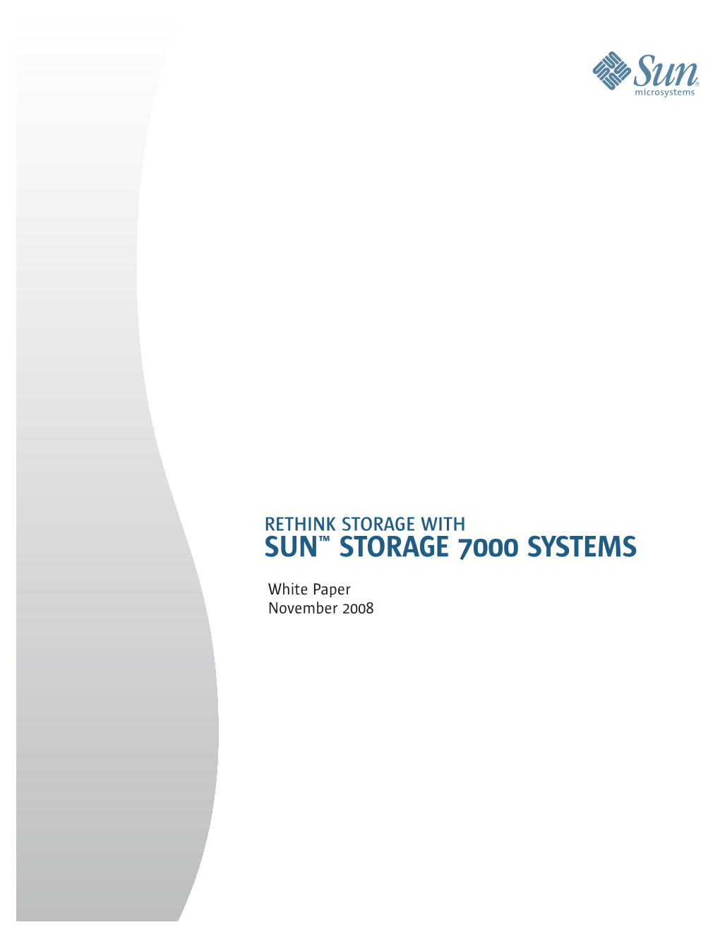 Rethink Storage with SUN STORAGE 7000 SYSTEMS