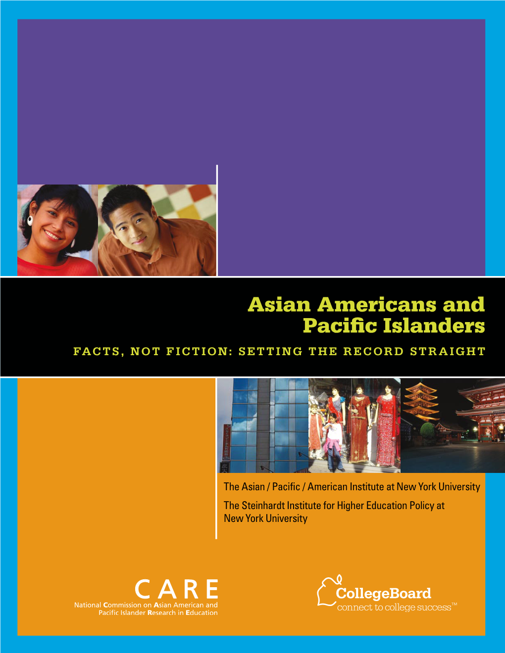 Asian Americans and Pacific Islanders Facts, Not Fiction: Setting the Record Straight