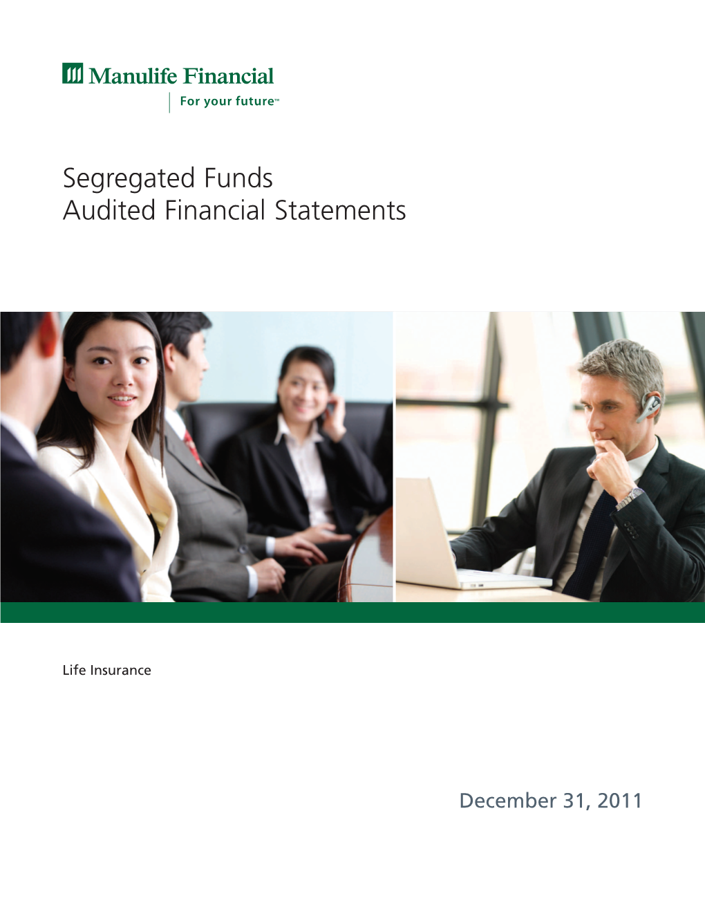 Segregated Funds Audited Financial Statements