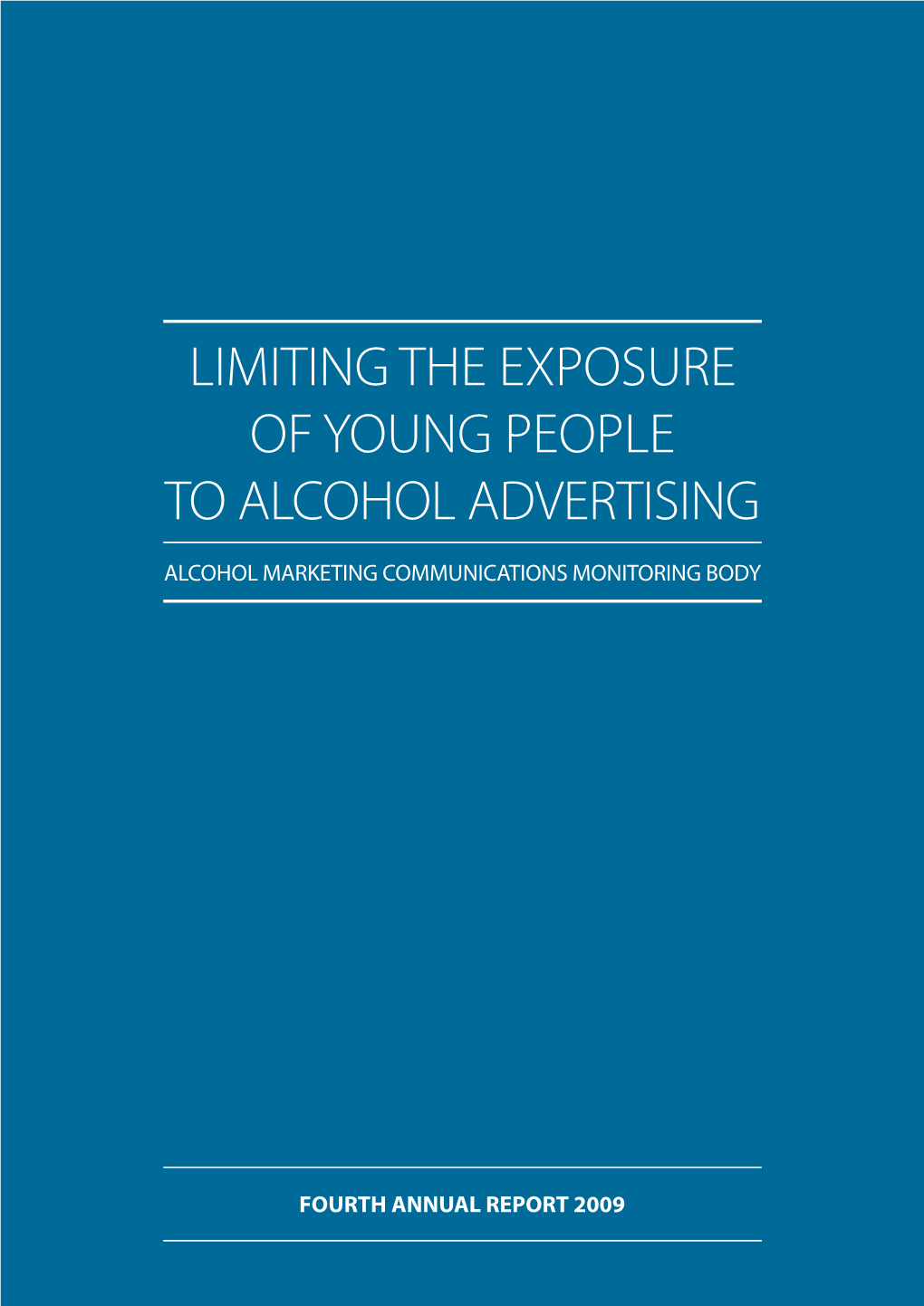 Limiting the Exposure of Young People to Alcohol Advertising