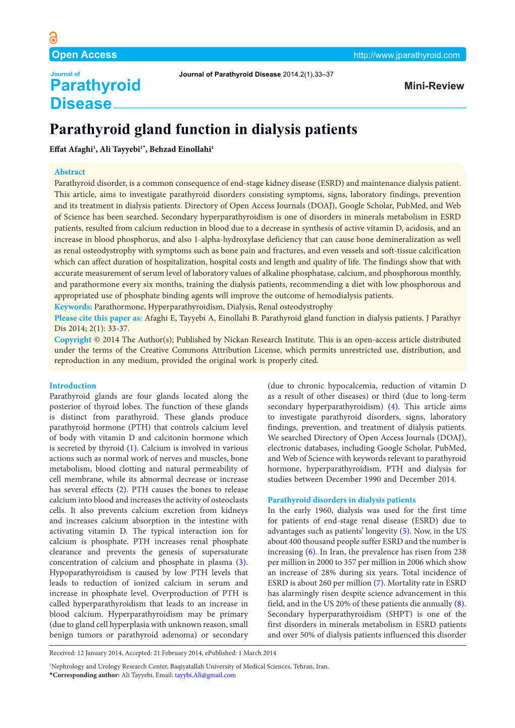 Parathyroid Gland Function in Dialysis Patients Effat Afaghi1, Ali Tayyebi1*, Behzad Einollahi1