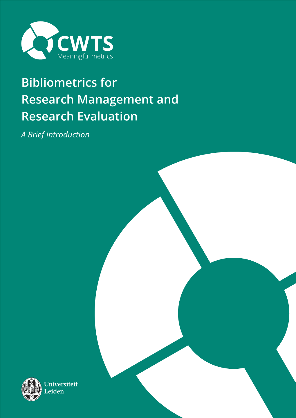 Bibliometrics for Research Management and Research Evaluation a Brief Introduction Bibliometrics for Research Management and Research Evaluation