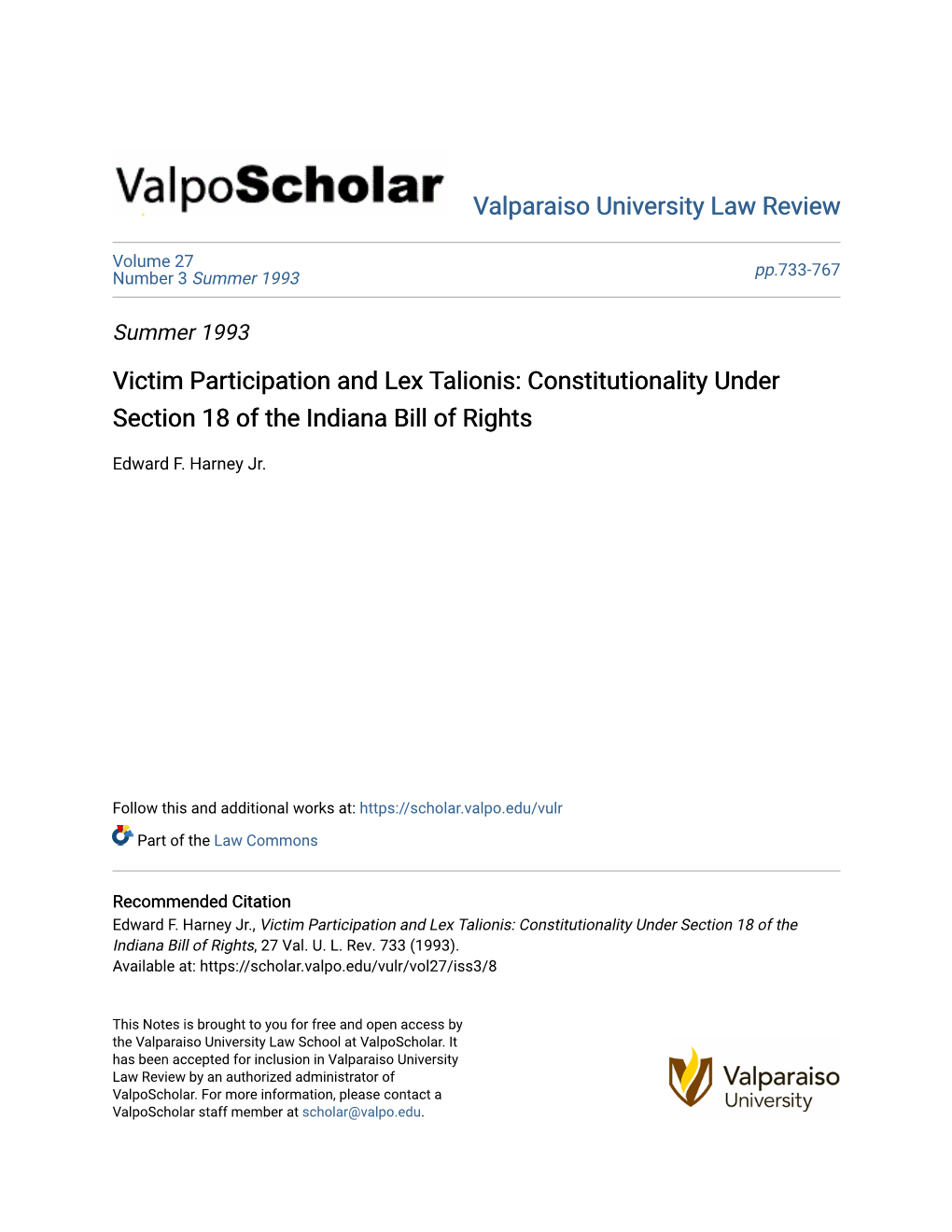 Victim Participation and Lex Talionis: Constitutionality Under Section 18 of the Indiana Bill of Rights