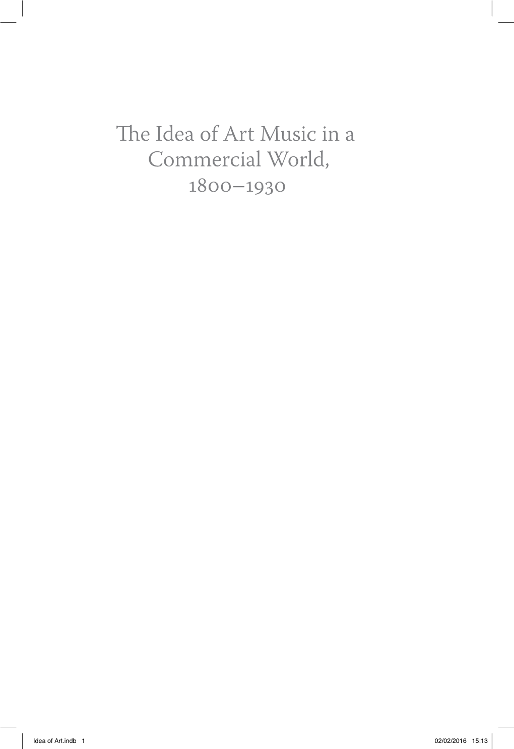 The Idea of Art Music in a Commercial World, 1800–1930