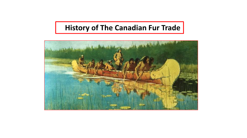 History of the Canadian Fur Trade