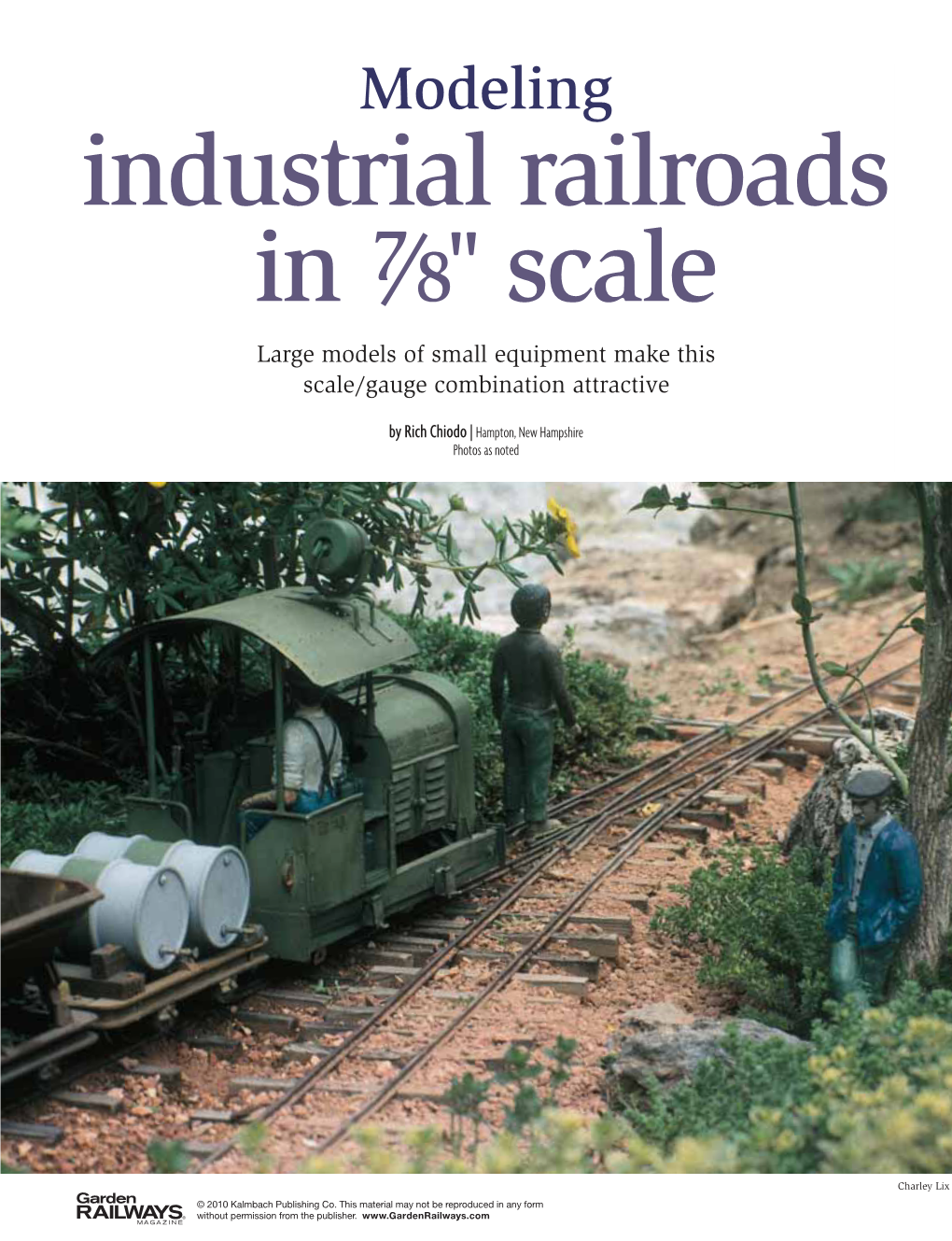 Industrial Railroads in 7⁄8" Scale Large Models of Small Equipment Make This Scale/Gauge Combination Attractive