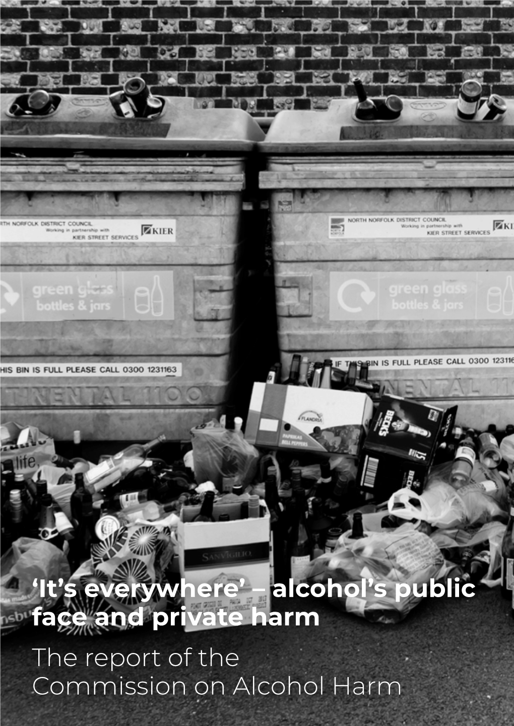 'It's Everywhere' – Alcohol's Public Face and Private Harm the Report of the Commission on Alcohol Harm