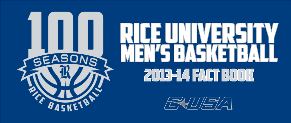 Rice University Men’S Basketball 2013-14 Fact Book