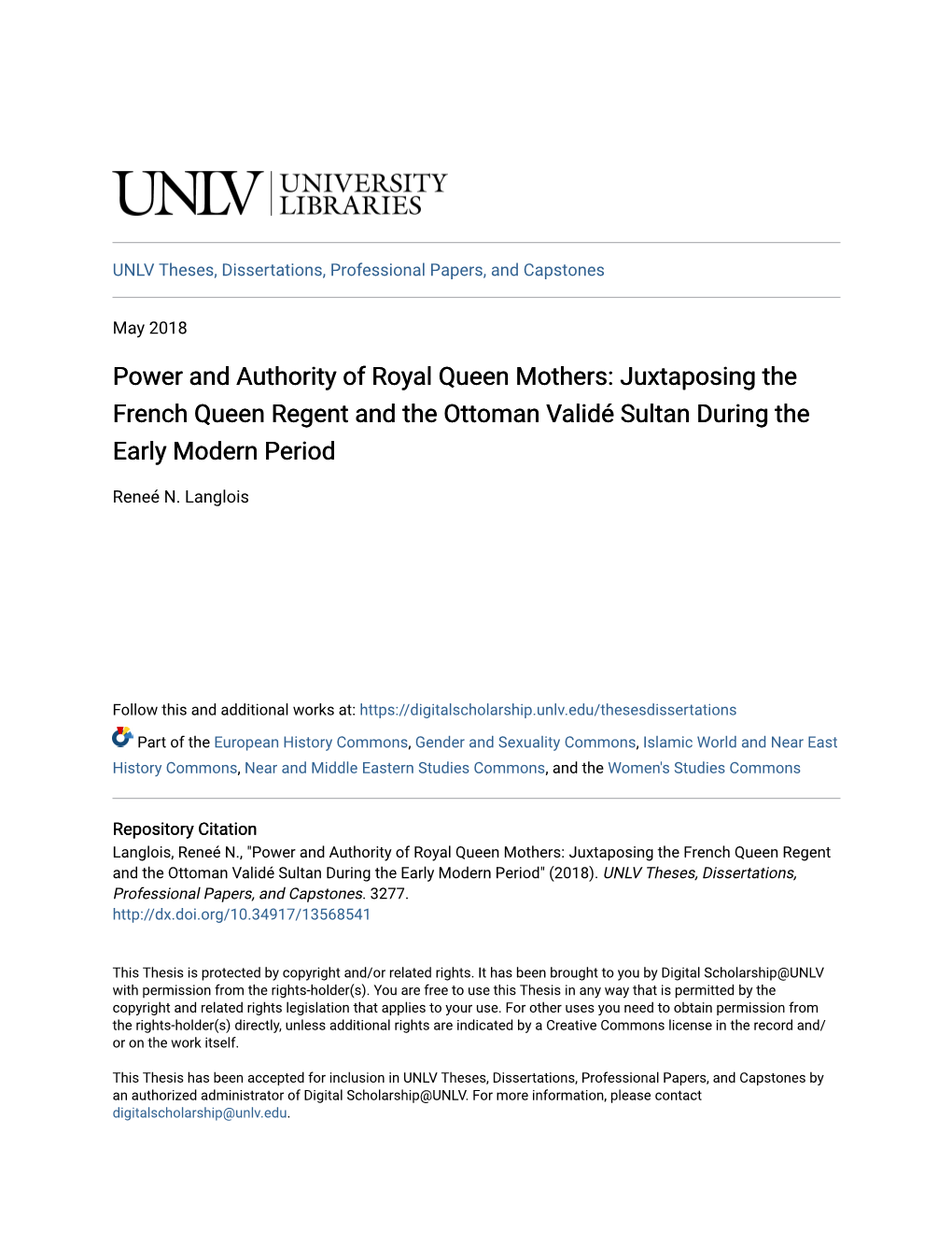 Power and Authority of Royal Queen Mothers: Juxtaposing the French Queen Regent and the Ottoman Validé Sultan During the Early Modern Period