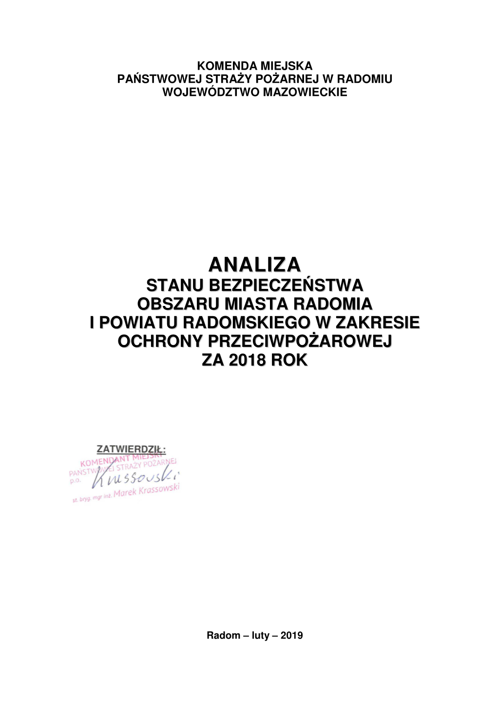 Stanu Bezpieczeństwa Obszaru Miasta Radomia I Powiatu Radomskiego W Zakresie Ochrony Przeciwpożarowej Za 2018 Rok