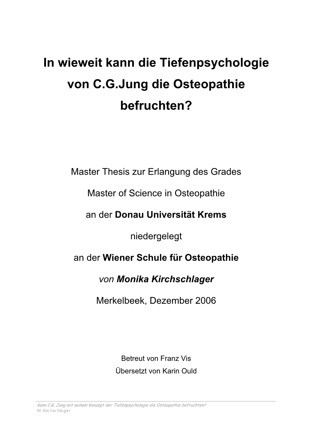 In Wieweit Kann Die Tiefenpsychologie Von C.G.Jung Die Osteopathie Befruchten?