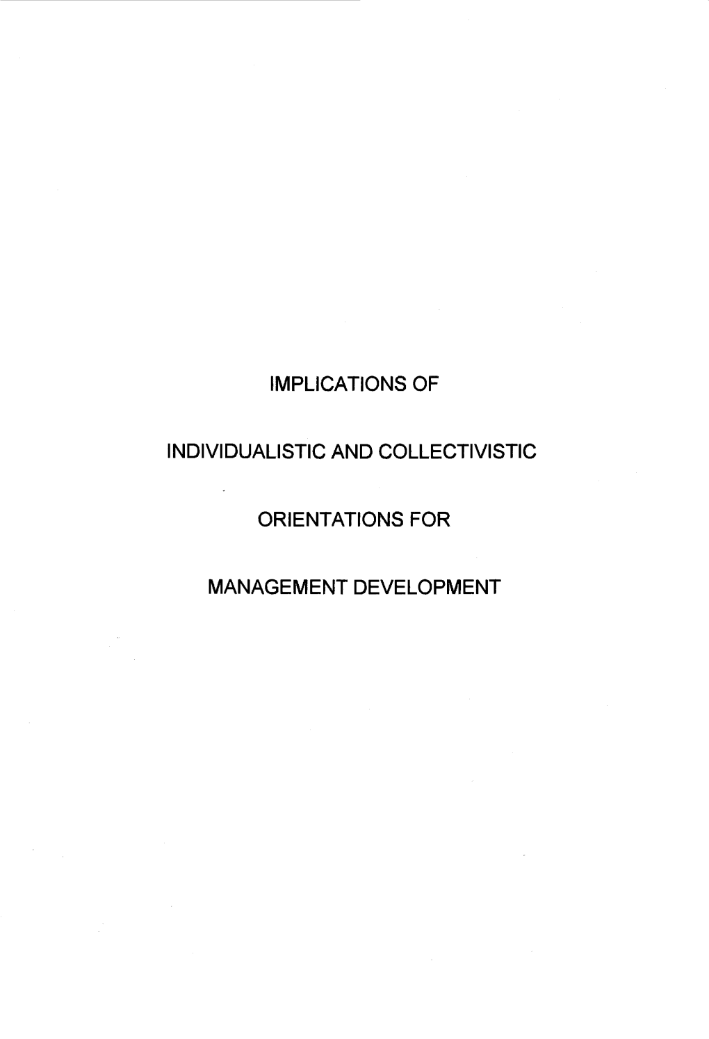 Implications of Individualistic and Collectivistic Orientations for Management Development