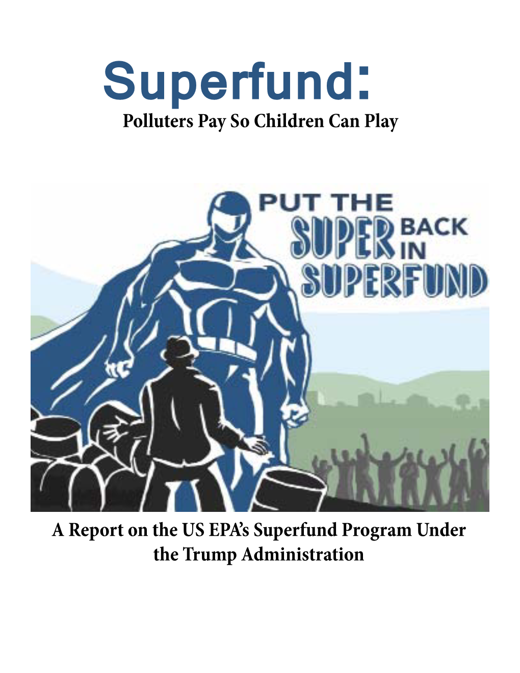 Superfund Program Under the Trump Administration Report