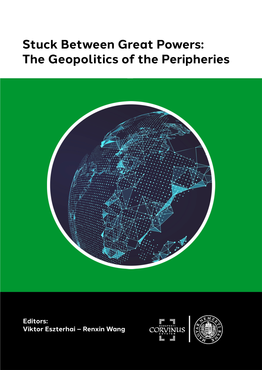 Stuck Between Great Powers: the Geopolitics of the Peripheries