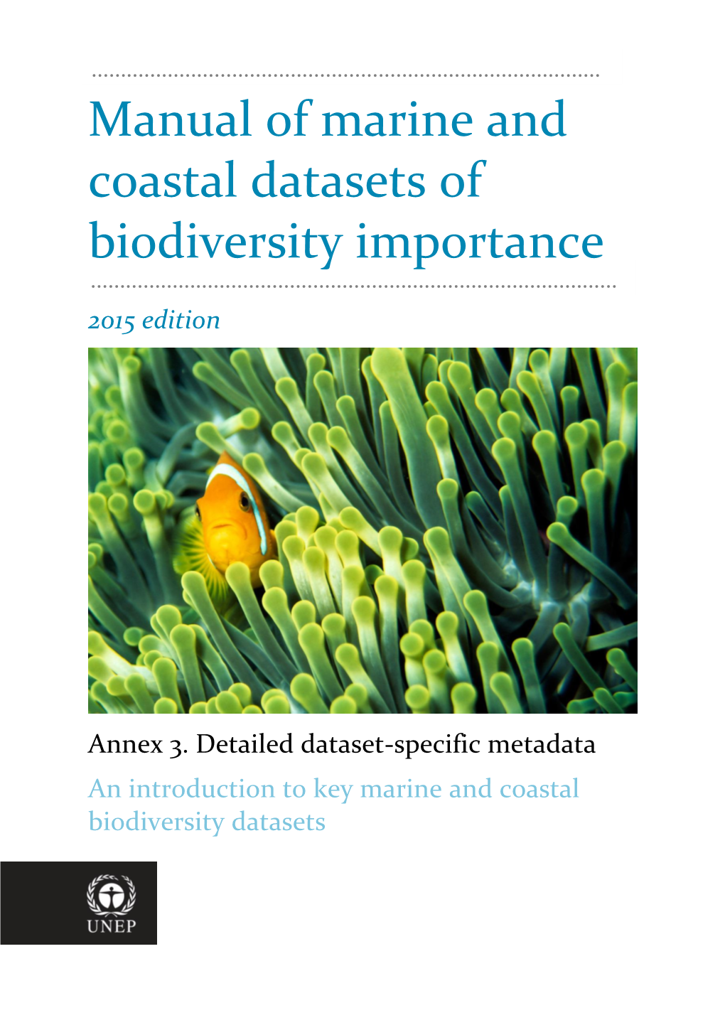 Manual of Marine and Coastal Datasets of Biodiversity Importance, 2015 Edition