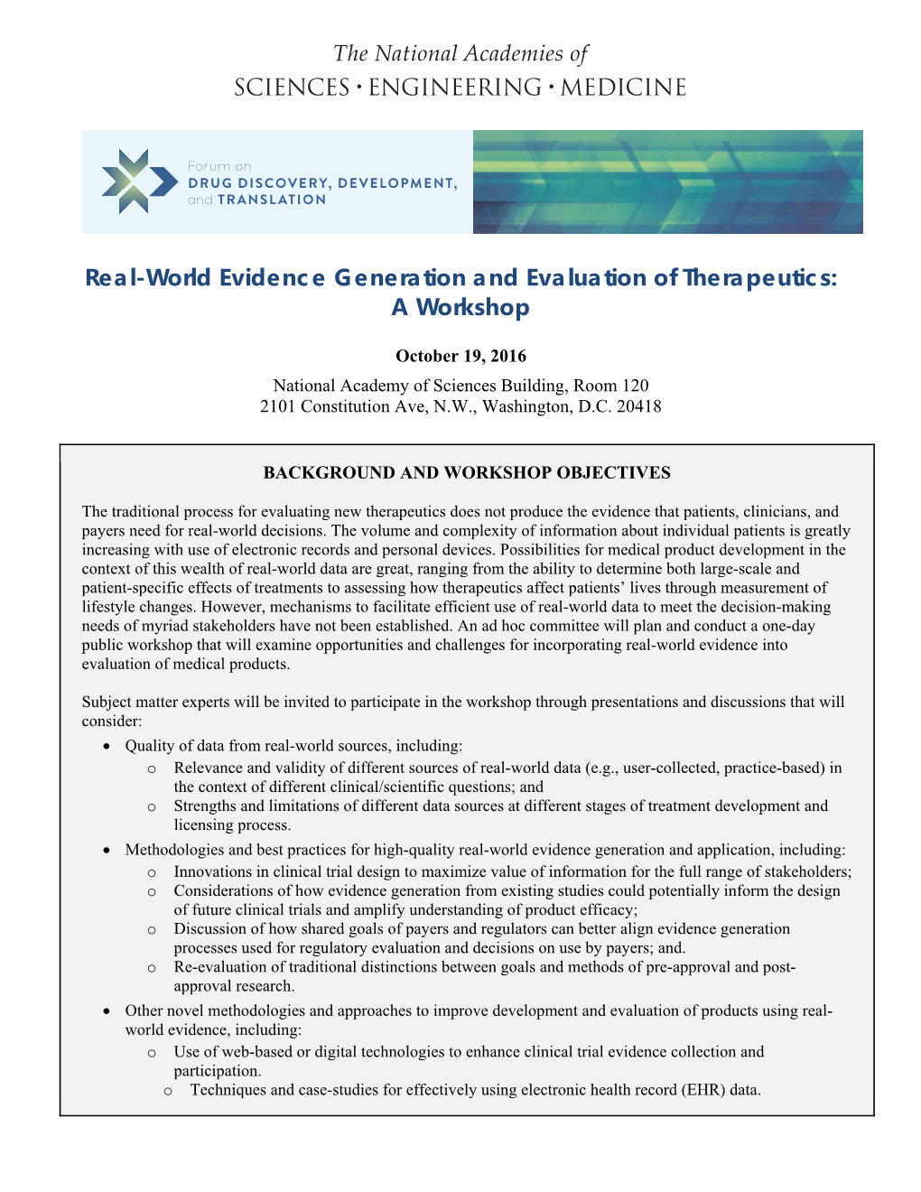 Real-World Evidence Generation and Evaluation of Therapeutics: a Workshop