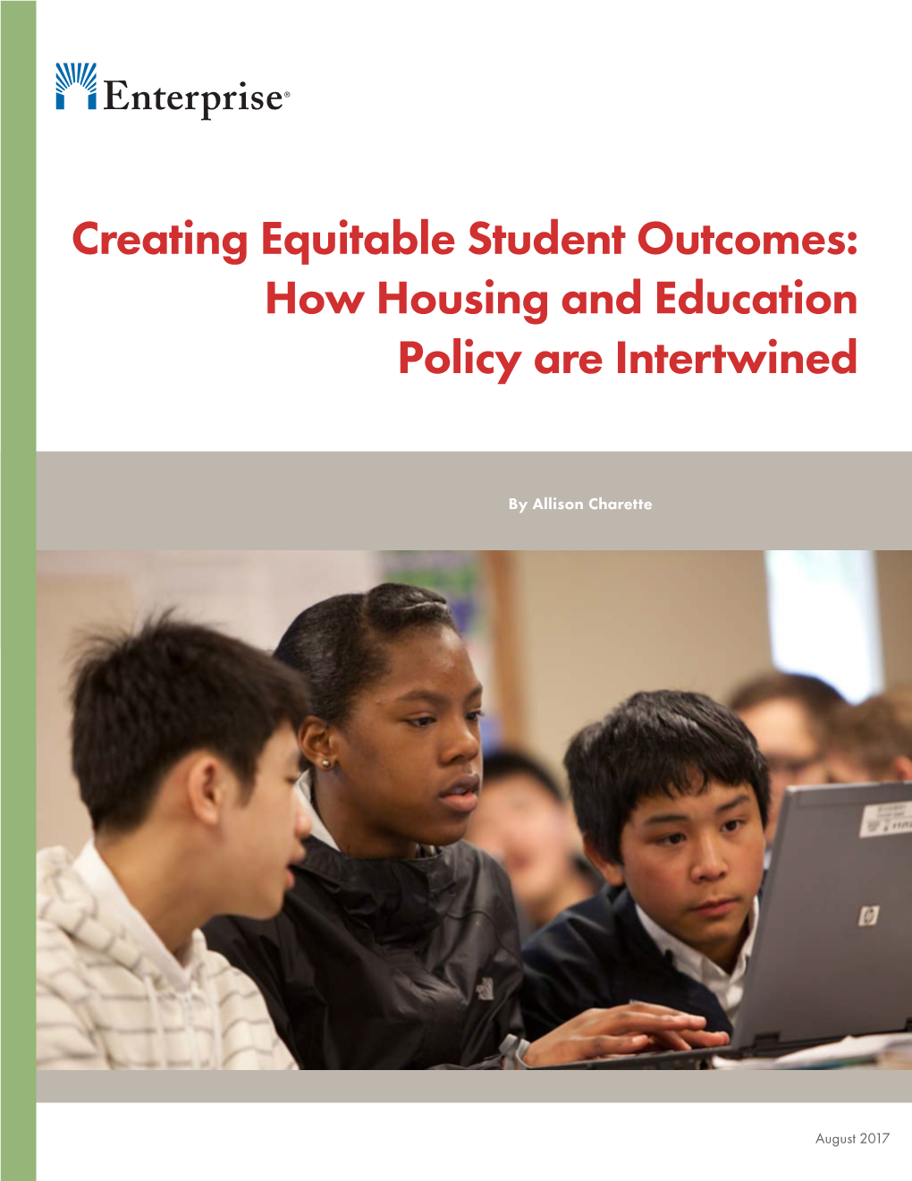 Creating Equitable Student Outcomes: How Housing and Education Policy Are Intertwined