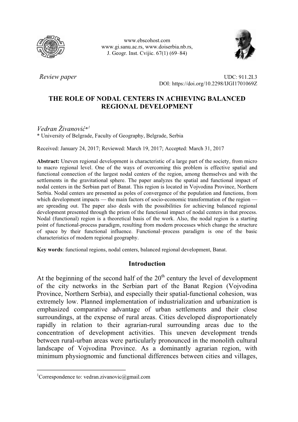 Review Paper the ROLE of NODAL CENTERS in ACHIEVING BALANCED REGIONAL DEVELOPMENT Vedran Živanović*1 Introduction at the B