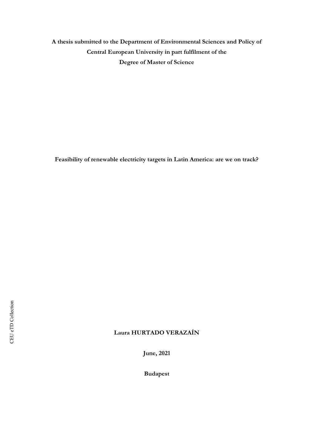 A Thesis Submitted to the Department of Environmental Sciences and Policy of Central European University in Part Fulfilment of the Degree of Master of Science