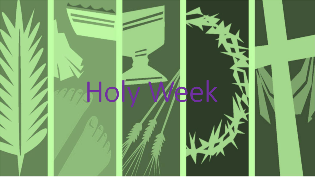 Holy Week Reflections