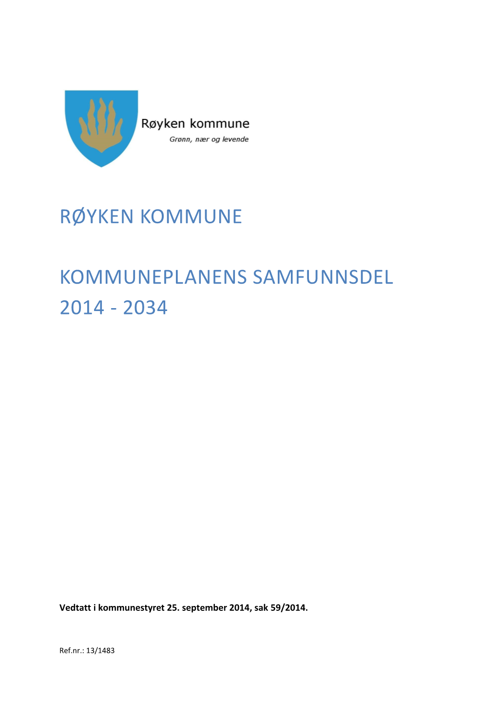 Røyken Kommune Kommuneplanens