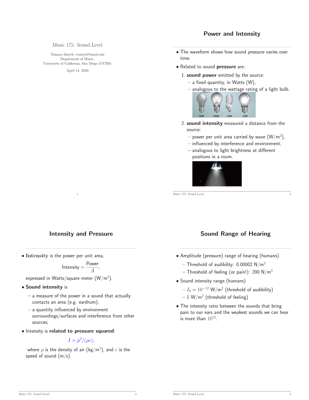 Power and Intensity Intensity and Pressure Sound Range of Hearing