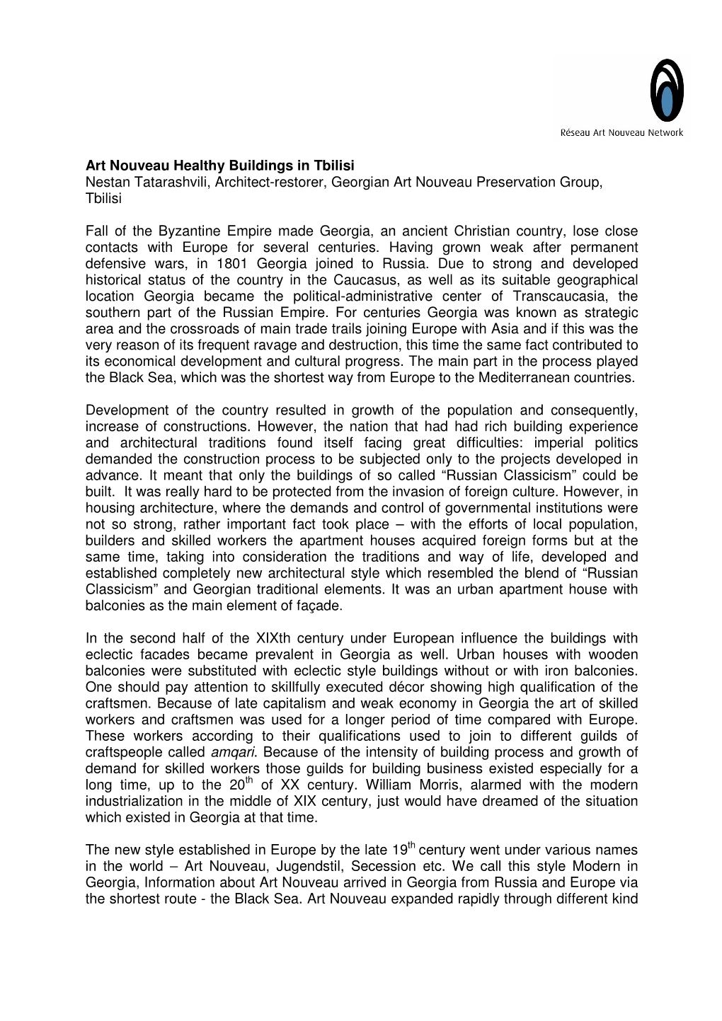 Art Nouveau Healthy Buildings in Tbilisi Nestan Tatarashvili, Architect-Restorer, Georgian Art Nouveau Preservation Group, Tbilisi