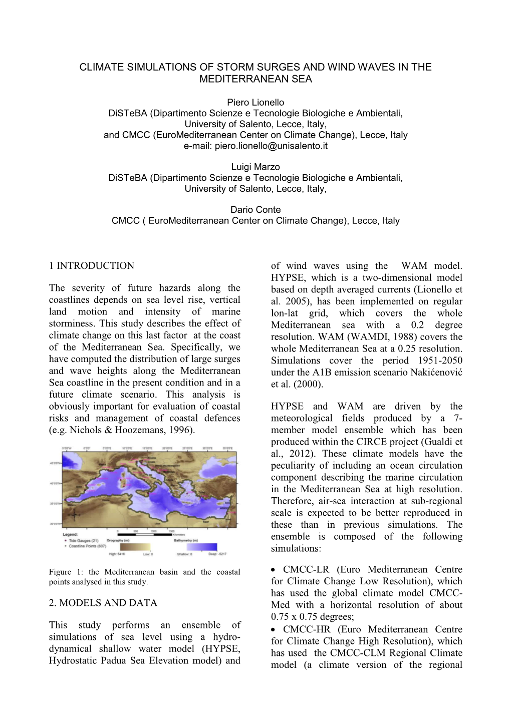 Climate Simulations of Storm Surges and Wind Waves in the Mediterranean Sea